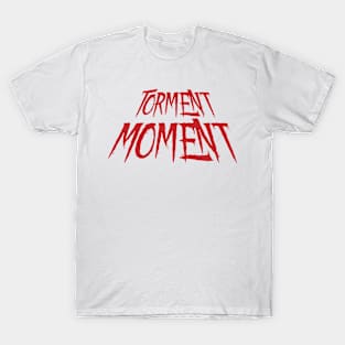 Torment Moment T-Shirt